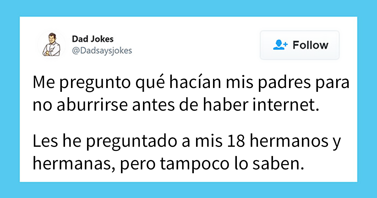 Divertidos Chistes De Padres Sacados De Una Cuenta Dedicada A Ellos Enteramente