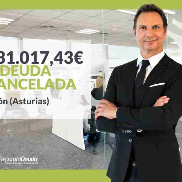 Repara tu Deuda Abogados cancela 131.017,43€ en Gijón (Asturias) con la Ley de la Segunda Oportunidad