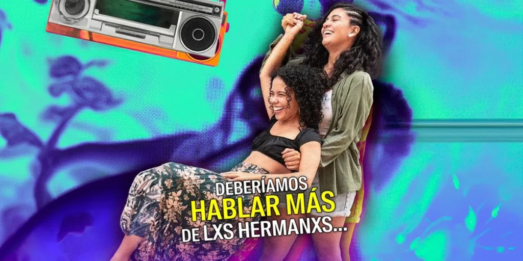 Deberíamos hablar más de lxs hermanxs…