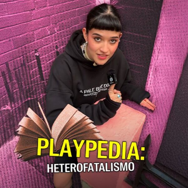 Playpedia: ¿Qué es el heterofatalismo?